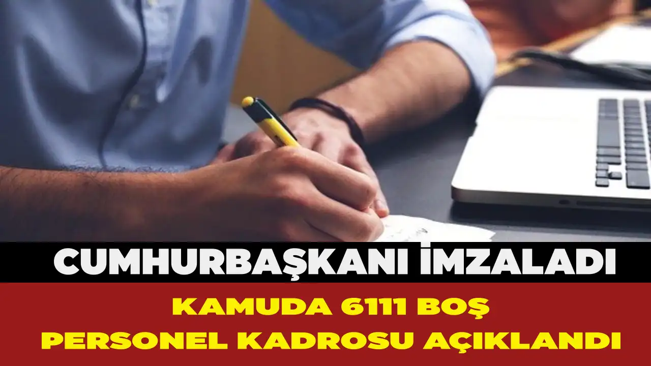 6111 boş memur kadrosu